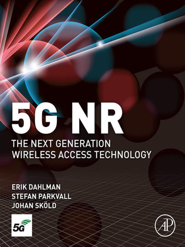 5G NR The Next Generation Wireless Access Technology