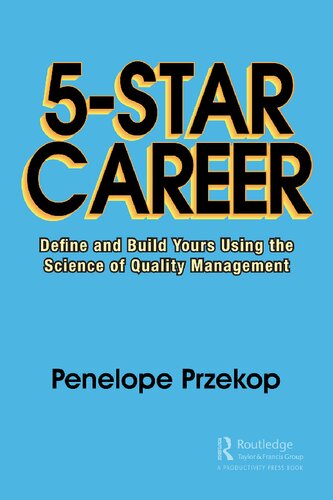 5 Star Career  Define and Build Yours Using the Science of Quality Management