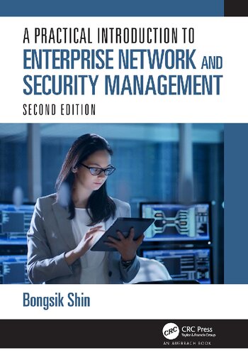 A Practical Introduction to Enterprise Network and Security Management