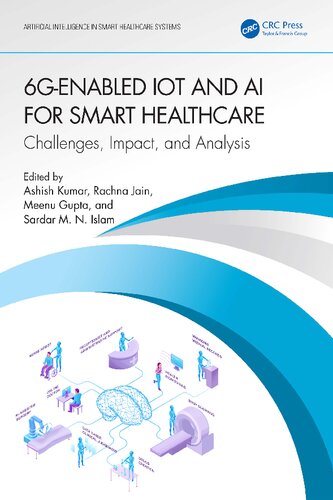 6G Enabled IoT and AI for Smart Healthcare: Challenges, Impact, and Analysis