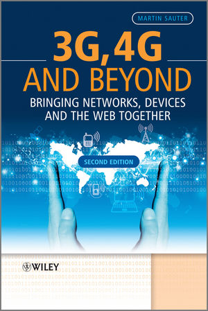 3G 4G and Beyond Bringing Networks Devices and the Web Together