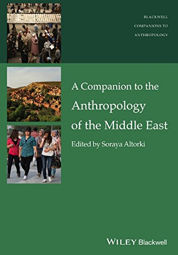 A Companion to the Anthropology of the Middle East