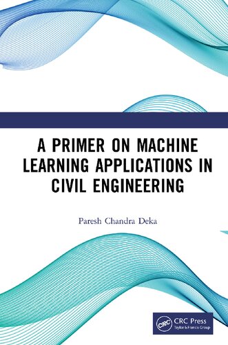 A Primer on Machine Learning Applications in Civil Engineering 