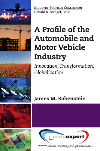 A Profile of the Automobile and Motor Vehicle Industry