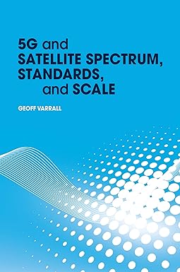 5G and Satellite Spectrum Standards and Scale