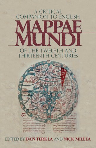 A Critical Companion to English Mappae Mundi of the Twelfth and Thirteenth Centuries