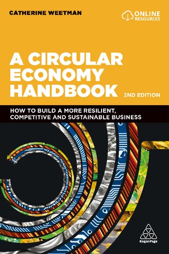 A Circular Economy Handbook How to Build a More Resilient, Competitive and Sustainable Business