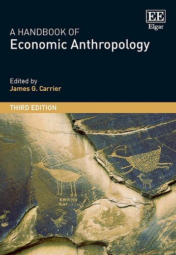 A Handbook of Economic Anthropology 3rd Edition