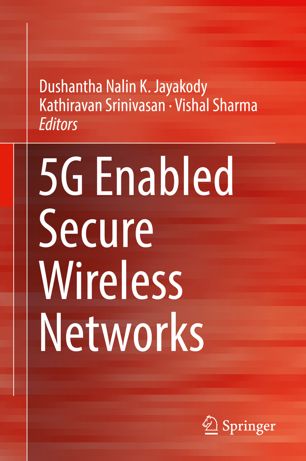 5G Enabled Secure Wireless Networks