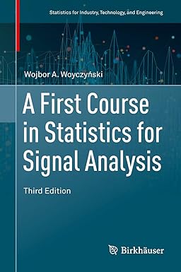 A First Course in Statistics for Signal Analysis 3rd Edition