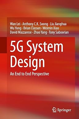 5G System Design An End to End Perspective