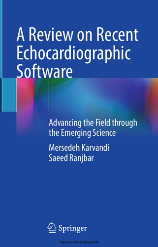 A Review on Recent Echocardiographic Software Advancing the Field through the Emerging Science