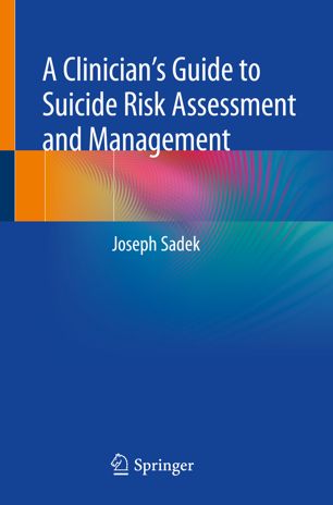 A Clinicians Guide to Suicide Risk Assessment and Management