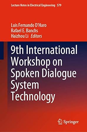 9th International Workshop on Spoken Dialogue System Technology