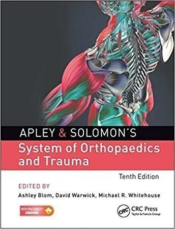 Apley and Solomons System of Orthopedics and Trauma 10th Edition