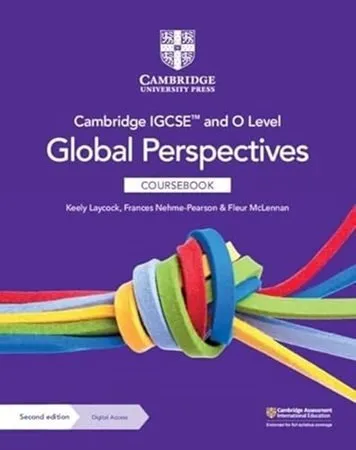 New Cambridge IGCSE and O Level Global Perspectives Coursebook 2nd Edition