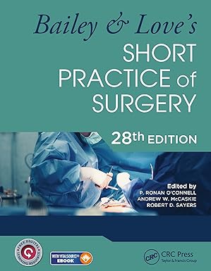 Bailey & Loves Short Practice of Surgery  28th Edition