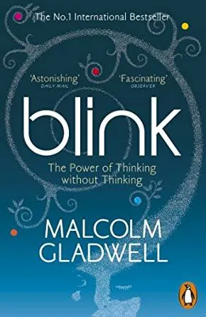 Blink by Malcolm Gladwell