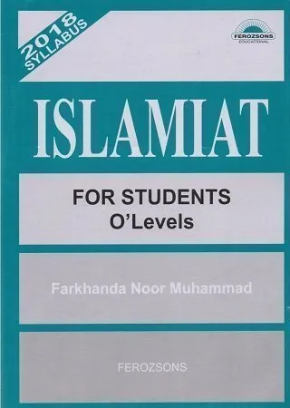 Islamiat for Students O Levels by Farkhanda Noor Ferozsons