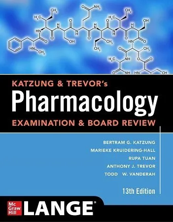 Katzung and Trevors Pharmacology Examination