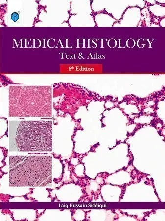 Medical Histology Text and Atlas 8th Edition