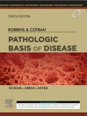 Robbins and Cotran Pathologic Basis of Disease