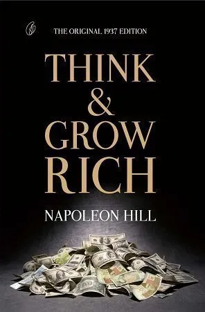 Think and Grow Rich by Napoleon Hill